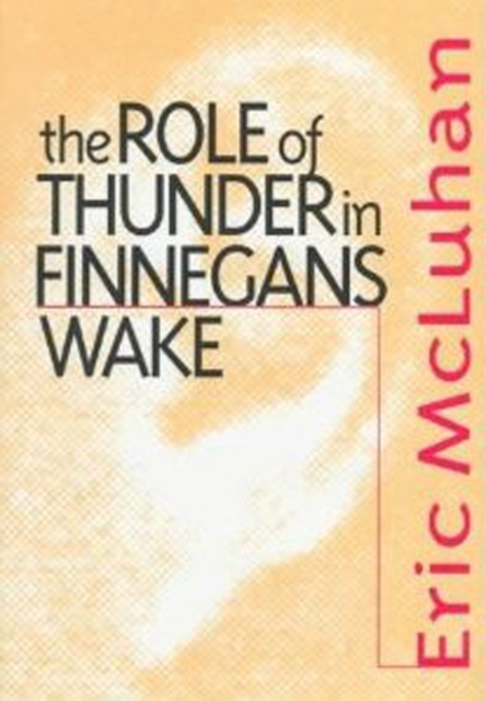 The Role of Thunder in Finnegans Wake, Hardback Book