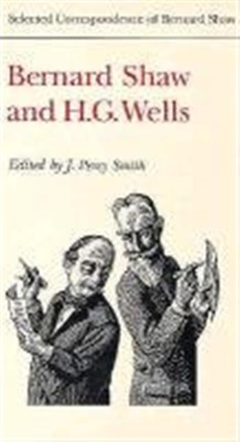 Bernard Shaw and H.G. Wells, Hardback Book