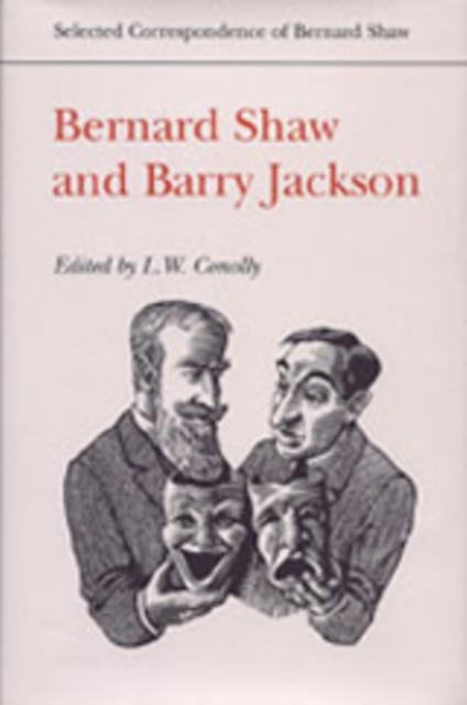 Bernard Shaw and Barry Jackson, Hardback Book