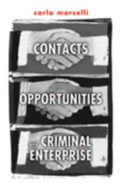 Contacts, Opportunities, and Criminal Enterprise, Hardback Book