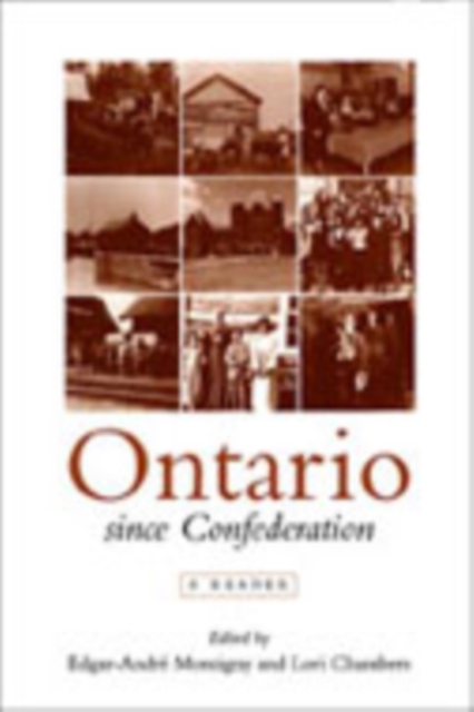 Ontario Since Confederation : A Reader, Hardback Book