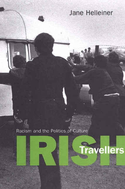 Irish Travellers : Racism and the Politics of Culture, Hardback Book