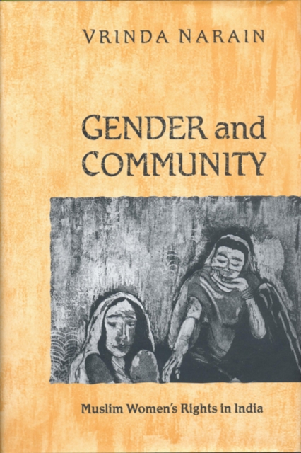 Gender and Community : Muslim Women's Rights in India, Hardback Book
