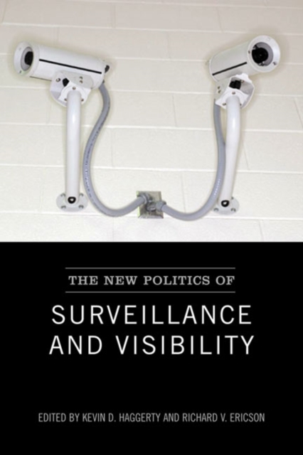 The New Politics of Surveillance and Visibility, Paperback / softback Book
