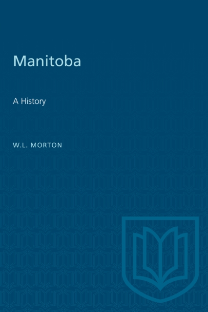 Manitoba : A History, Paperback / softback Book