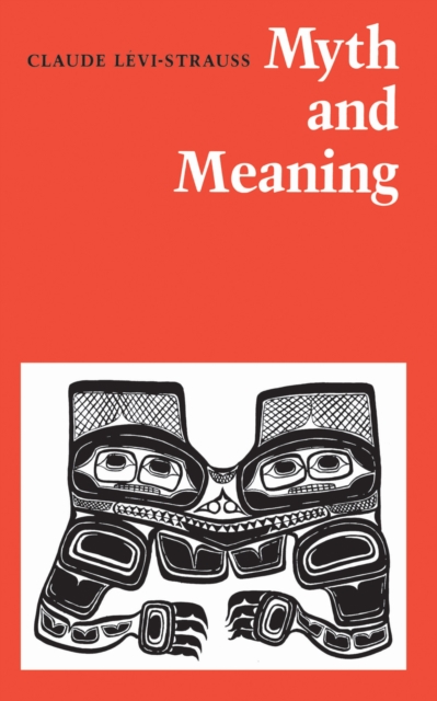 Myth and Meaning, Paperback / softback Book