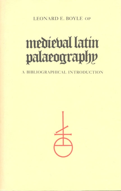 Medieval Latin Palaeography : A Bibliographic Introduction, Paperback / softback Book