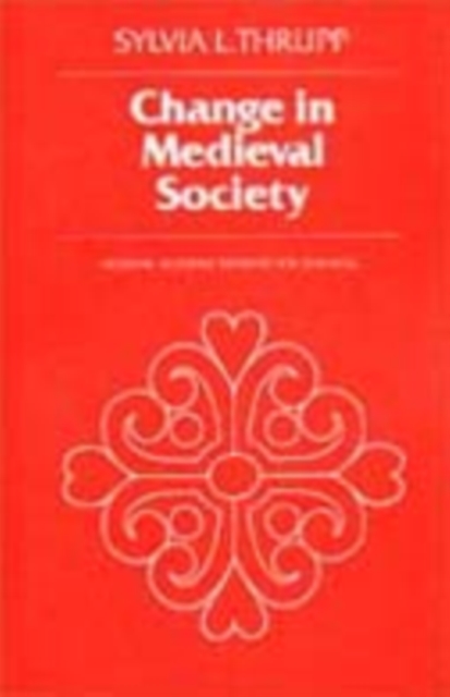Change in Medieval Society : Europe North of the Alps 1050-1500, Paperback / softback Book