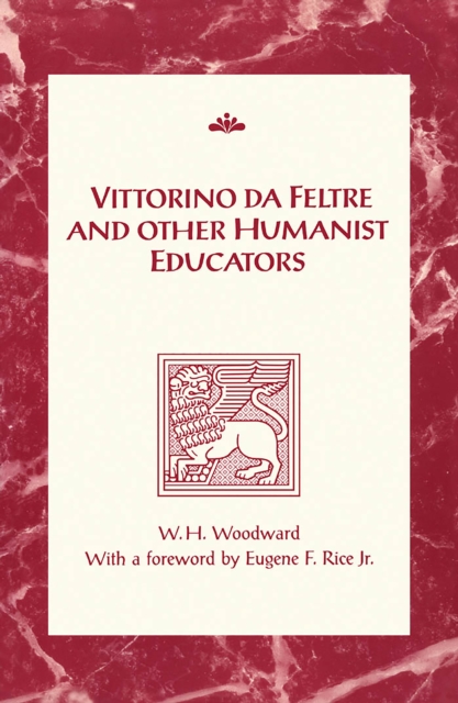 Vittorino da Feltre and Other Humanist Educators, Paperback / softback Book