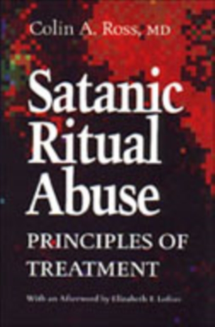 Satanic Ritual Abuse : Principles of Treatment, Paperback / softback Book