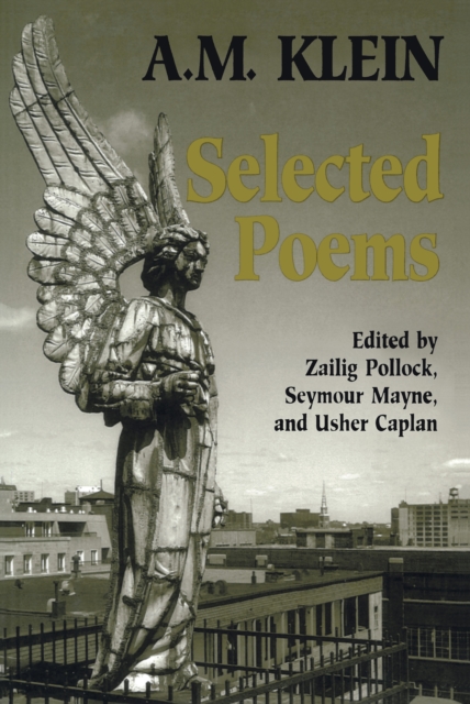 Selected Poems : Collected Works of A.M. Klein, Paperback / softback Book