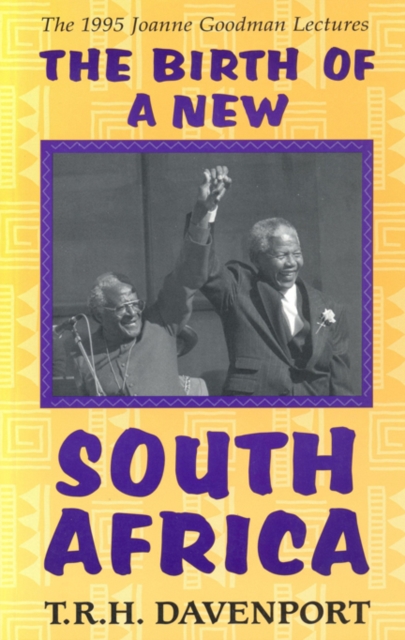 The Birth of a New South Africa, Paperback / softback Book