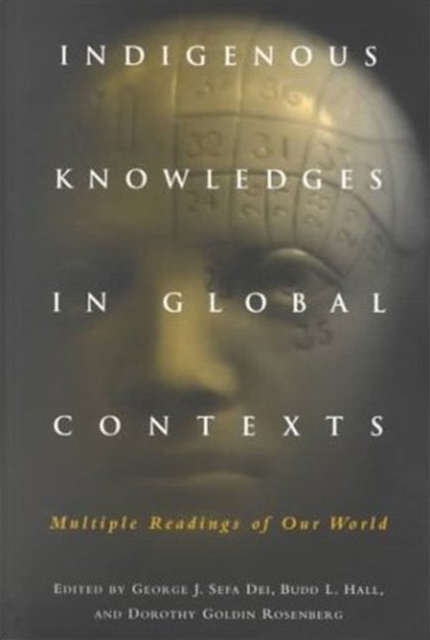 Indigenous Knowledges in Global Contexts : Multiple Readings of Our Worlds, Paperback / softback Book