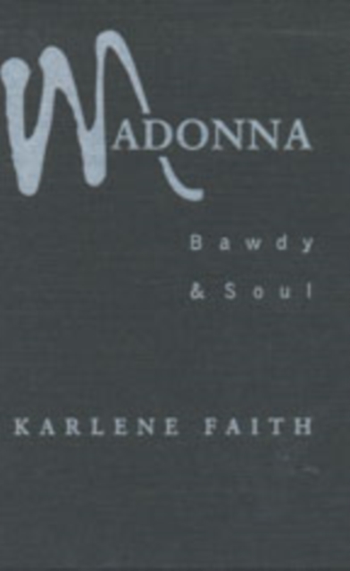 Madonna : Bawdy and Soul, Paperback / softback Book