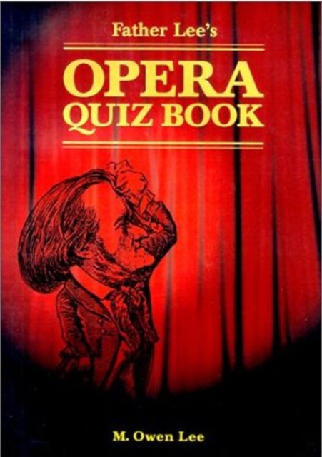Father Lee's Opera Quiz Book, Paperback / softback Book