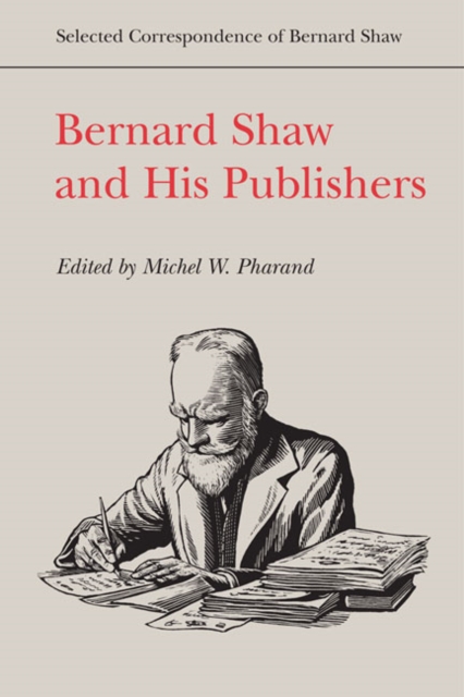 Bernard Shaw and His Publishers, Hardback Book