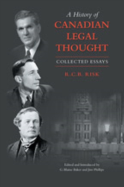 A History of Canadian Legal Thought : Collected Essays, Hardback Book