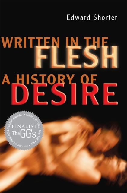 Written in the Flesh : A History of Desire, Paperback / softback Book