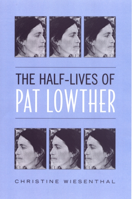 The Half-Lives of Pat Lowther, Paperback / softback Book