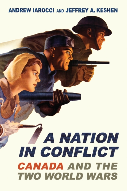 A Nation in Conflict : Canada and the Two World Wars, Paperback / softback Book