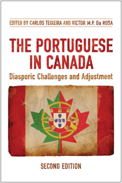 The Portuguese in Canada : Diasporic Challenges and Adjustment, Hardback Book