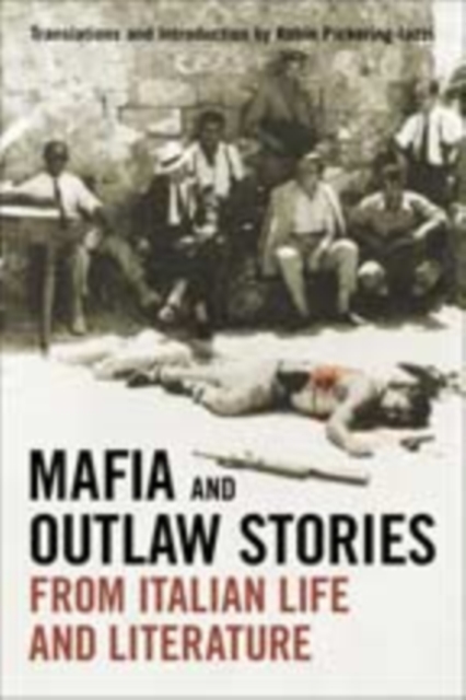 Mafia and Outlaw Stories from Italian Life and Literature, Hardback Book