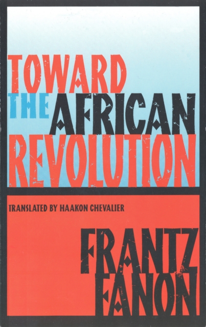 Toward the African Revolution, Paperback / softback Book