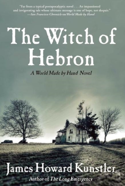 The Witch of Hebron : A World Made by Hand Novel, Paperback / softback Book