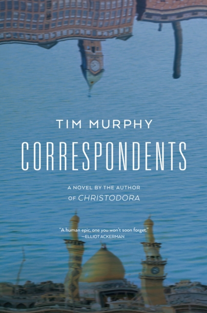 Correspondents : A Novel, EPUB eBook