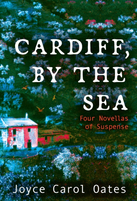 Cardiff, by the Sea : Four Novellas of Suspense, EPUB eBook