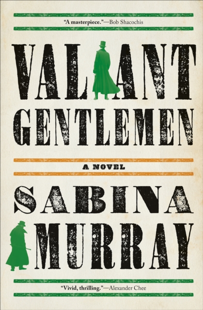 Valiant Gentlemen : A Novel, EPUB eBook