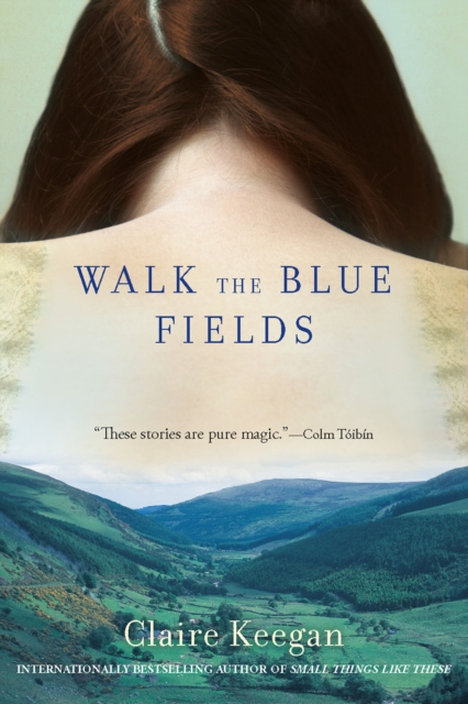 Walk the Blue Fields : Stories, EPUB eBook