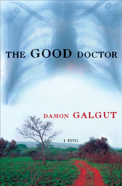 The Good Doctor : A Novel, EPUB eBook