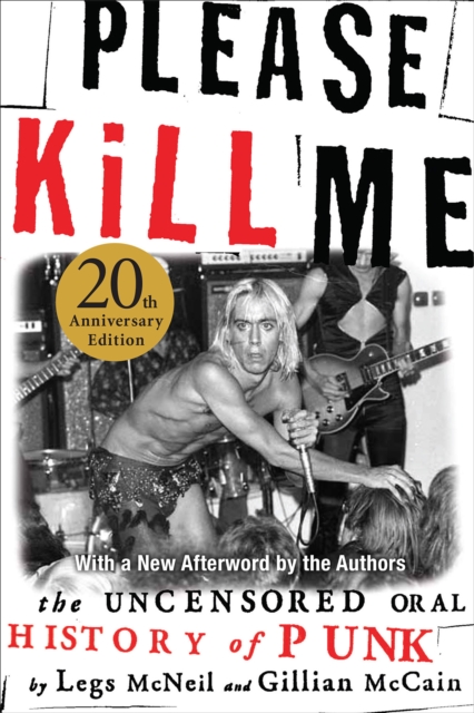 Please Kill Me : The Uncensored Oral History of Punk, EPUB eBook