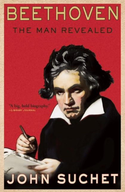 Beethoven : The Man Revealed, EPUB eBook