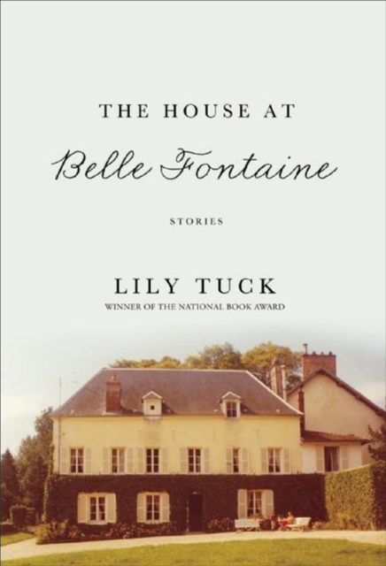 The House at Belle Fontaine : Stories, EPUB eBook