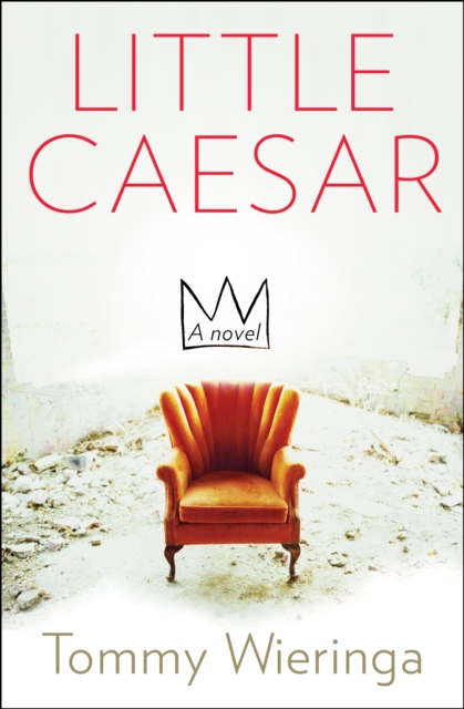 Little Caesar : A Novel, EPUB eBook