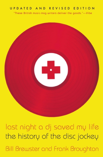 Last Night a DJ Saved My Life : The History of the Disc Jockey, EPUB eBook