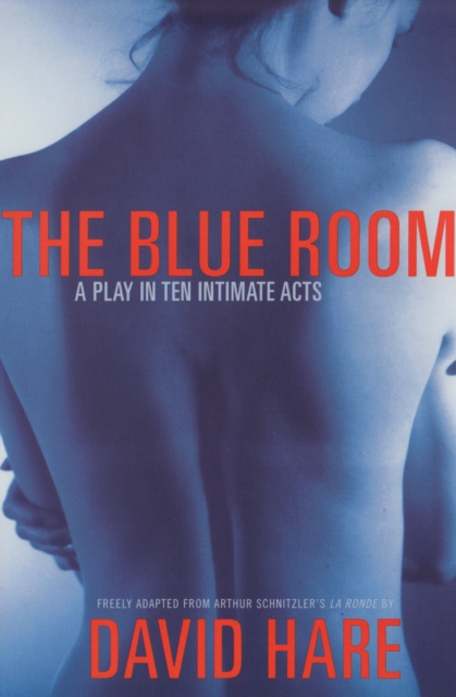 The Blue Room : A Play in Ten Intimate Acts, EPUB eBook
