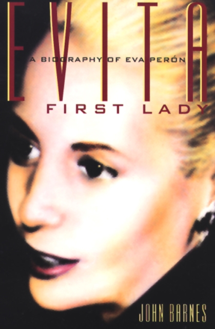 Evita, First Lady : A Biography of Evita Peron, EPUB eBook