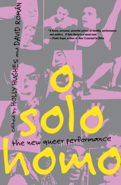 O Solo Homo : The New Queer Performance, EPUB eBook