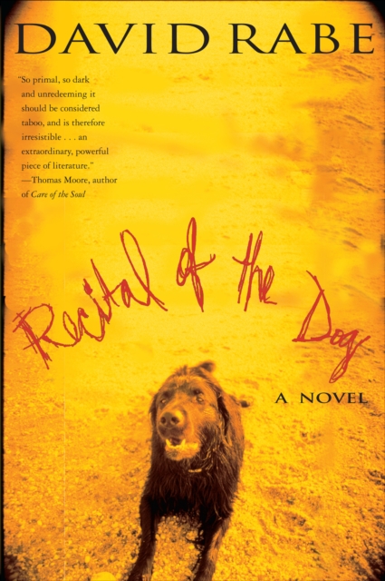 Recital of the Dog : A Novel, EPUB eBook