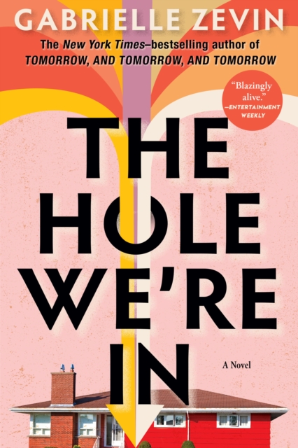 The Hole We're In : A Novel, EPUB eBook