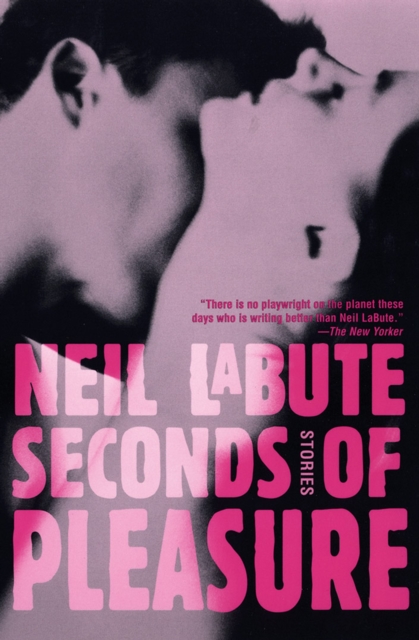 Seconds of Pleasure : Stories, EPUB eBook