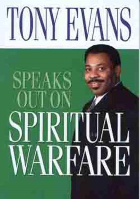 Tony Evans Speaks Out on Spiritual Warfare, Paperback / softback Book