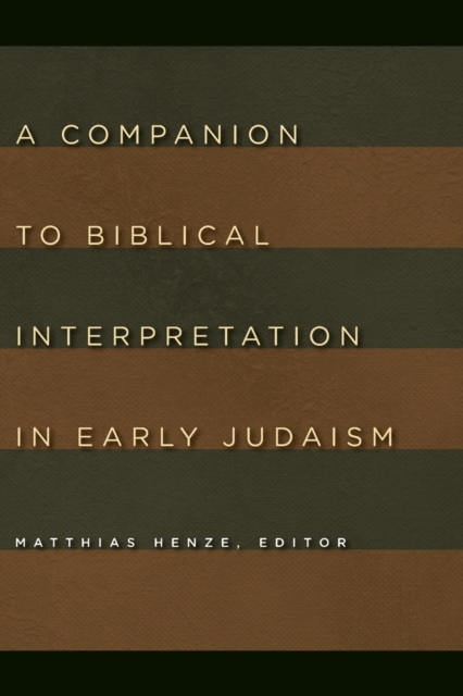 Companion to Biblical Interpretation in Early Judaism, Paperback / softback Book