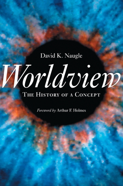 Worldview : The History of a Concept, Paperback / softback Book