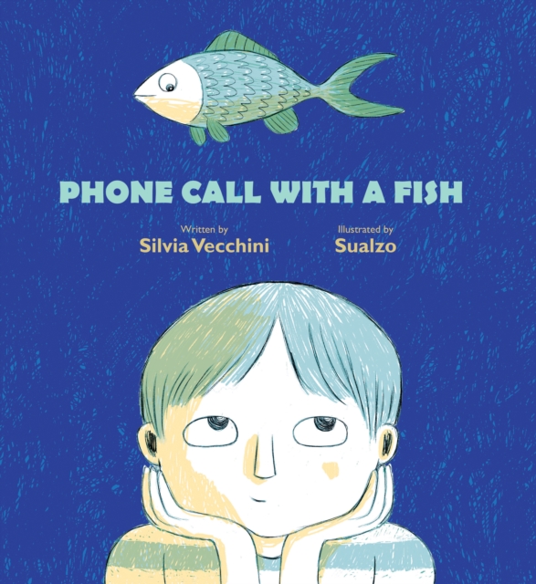 Phone Call with a Fish, Hardback Book