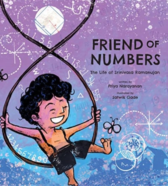 Friend of Numbers : The Life of Mathematician Srinivasa Ramanujan, Hardback Book