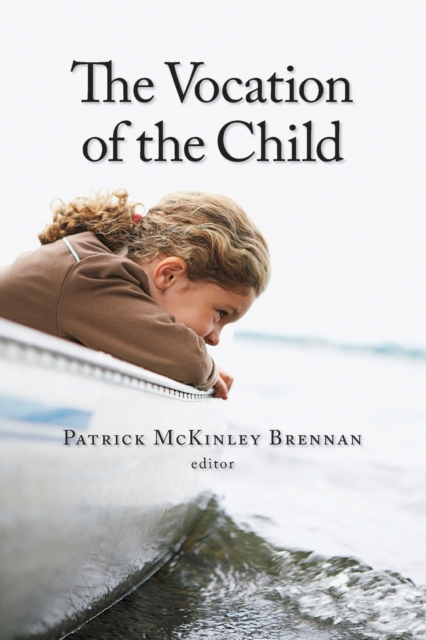 Vocation of the Child, Paperback / softback Book